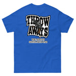 THROW AWAY NEED 1 Men's classic tee
