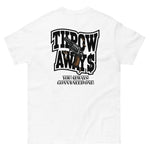 THROW AWAY NEED 1 Men's classic tee